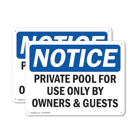 Signmission Private Pool For Use Only By Owners & Guests OSHA Notice Sign, Aluminum, 10in W x 7in L, 2PK OS-2PACK-NS-A-710-L-17825